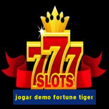 jogar demo fortune tiger