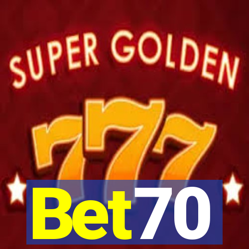 Bet70