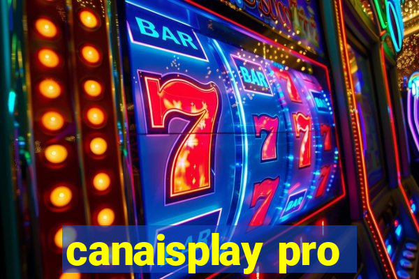 canaisplay pro