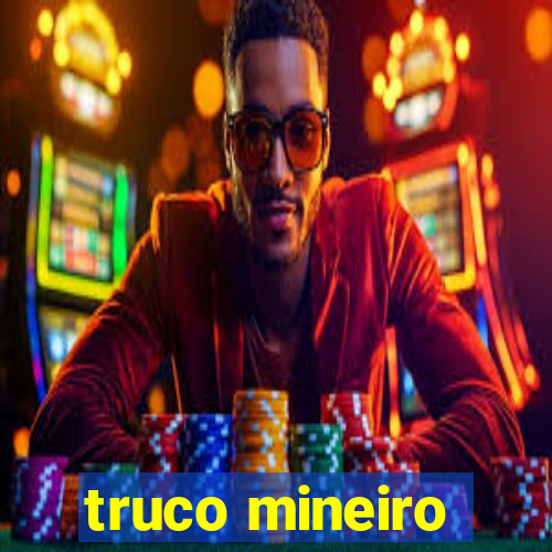 truco mineiro