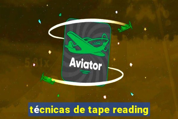 técnicas de tape reading