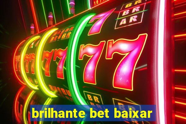 brilhante bet baixar