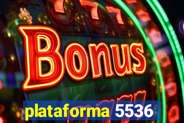 plataforma 5536