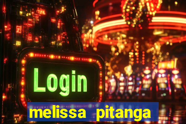 melissa pitanga cinthia santos