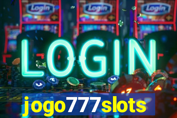 jogo777slots