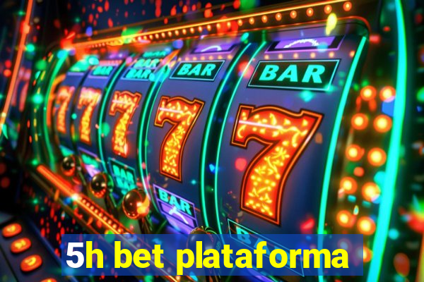 5h bet plataforma