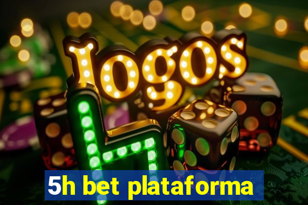 5h bet plataforma