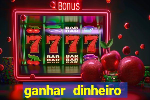 ganhar dinheiro jogando sem depositar nada