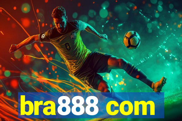 bra888 com