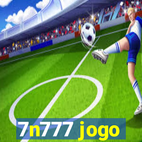 7n777 jogo