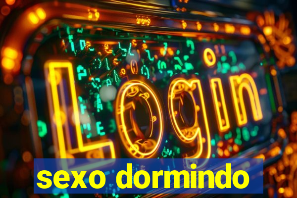 sexo dormindo