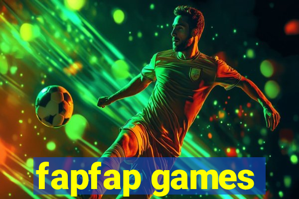 fapfap games