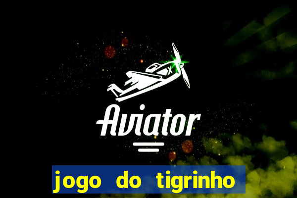 jogo do tigrinho pg soft