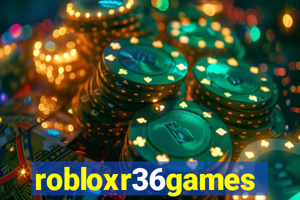 robloxr36games