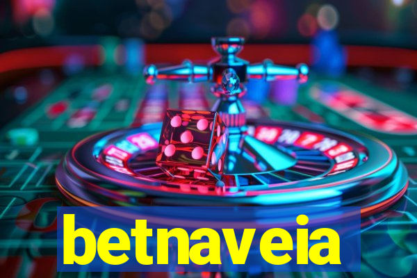 betnaveia