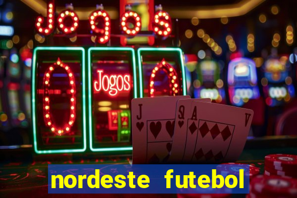 nordeste futebol net vip