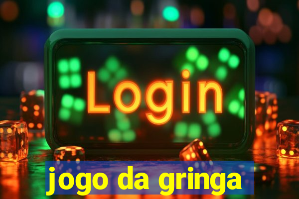 jogo da gringa