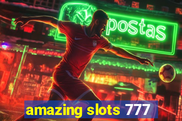 amazing slots 777