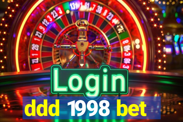 ddd 1998 bet