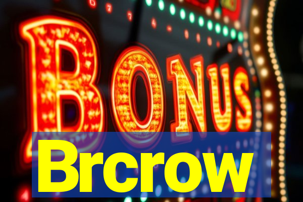 Brcrow