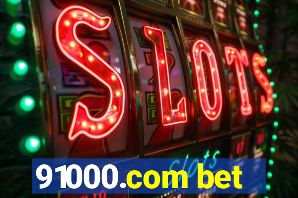 91000.com bet