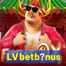 LVbetb?nus