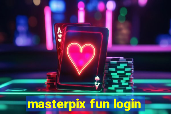 masterpix fun login