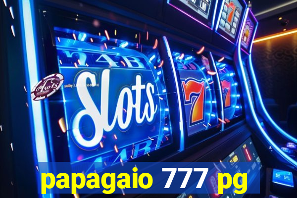 papagaio 777 pg