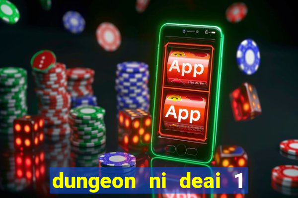 dungeon ni deai 1 temporada dublado