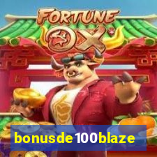 bonusde100blaze