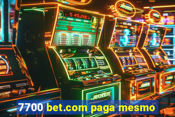 7700 bet.com paga mesmo