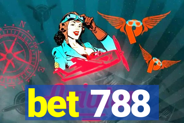 bet 788