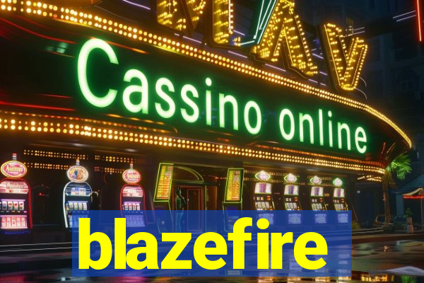 blazefire