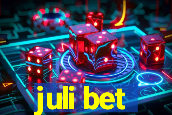 juli bet