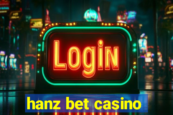 hanz bet casino