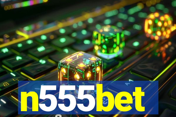 n555bet