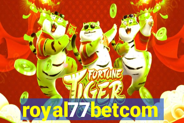 royal77betcom