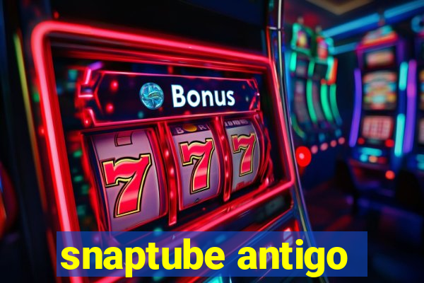 snaptube antigo