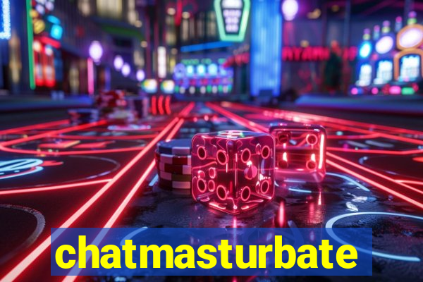 chatmasturbate