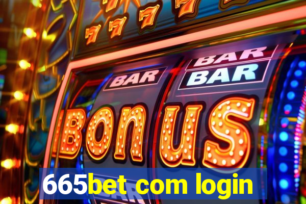 665bet com login