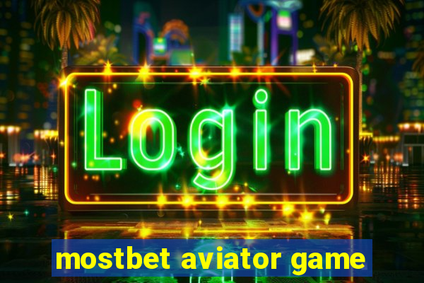 mostbet aviator game