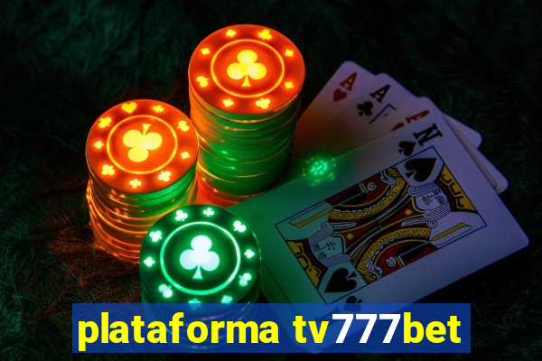 plataforma tv777bet