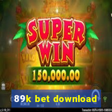 89k bet download