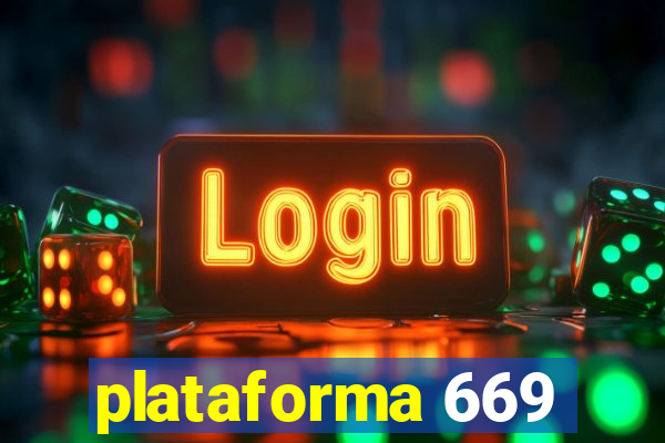 plataforma 669