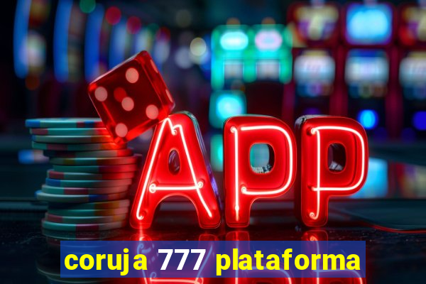 coruja 777 plataforma