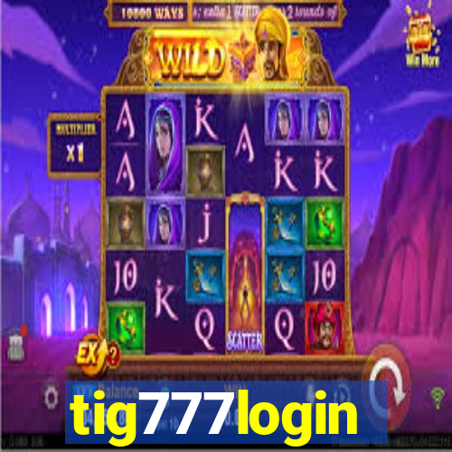 tig777login