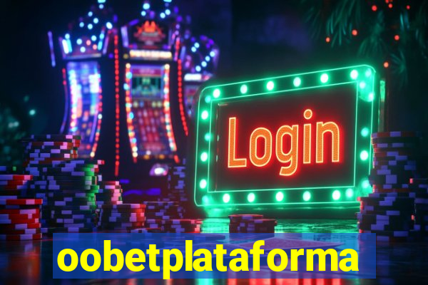 oobetplataforma