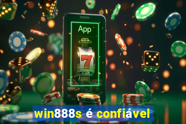 win888s é confiável