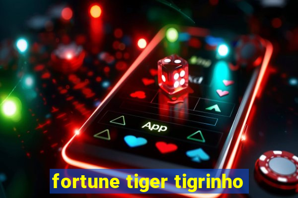 fortune tiger tigrinho