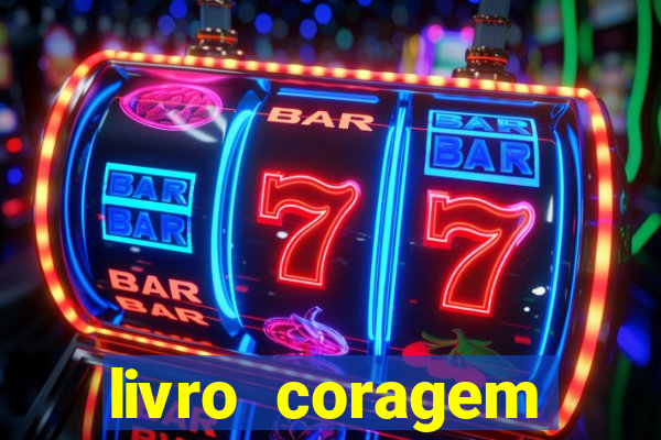 livro coragem desbravadores pdf